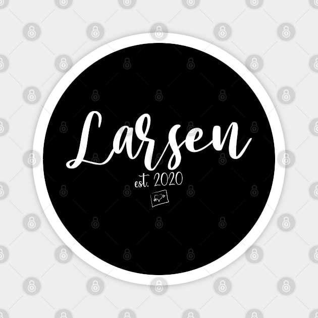 Larsen Second Name, Larsen EST. 2020, Larsen Second Name Magnet by confoundca